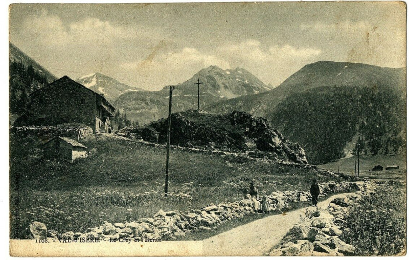 Carte postale ancienne Savoie Val d'Isère Le Crey et l' Iseran à Val-d'Isère