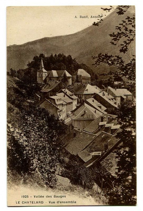 Carte postale ancienne Savoie Bauges Le châtelard Vue d'ensemble au Châtelard
