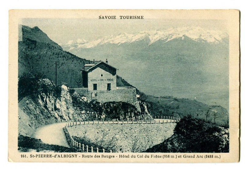 Carte postale ancienne Savoie Saint-Pierre d' Albigny Route des Bauges Hôtel du Col du Frêne