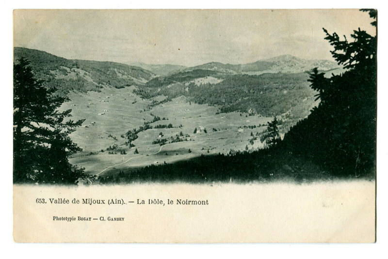Carte postale ancienne Ain Vallée de Mijoux La Dôle le Noirmont à Mijoux