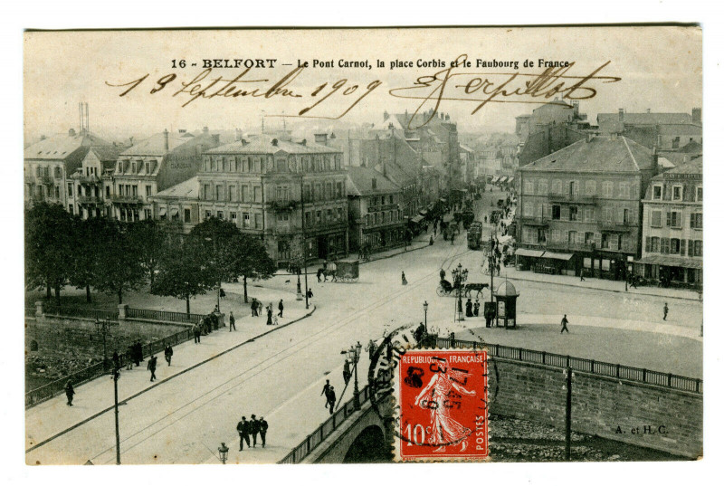 Carte postale ancienne Territoire-de-Belfort Belfort Le Pont Carnot Place Corbis  Fbg de France à Belfort