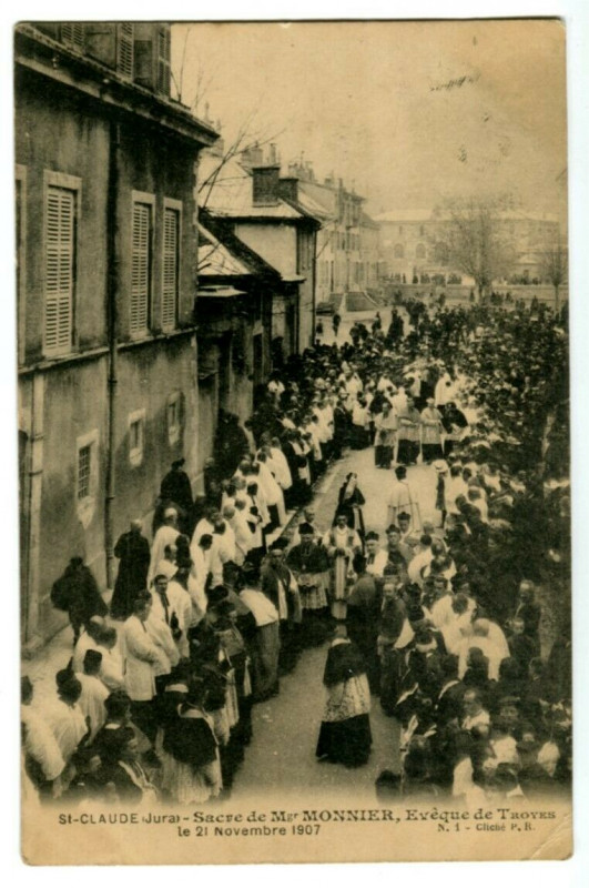 Carte postale ancienne Jura Saint-Claude Sacre de Mgr Monnier Evêque de Troyes 1907 à Saint-Claude