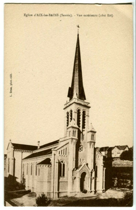 Carte postale ancienne Savoie Aix-les-Bains Eglise Vue exterieurd côté Est à Aix-les-Bains