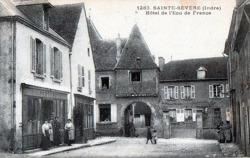Carte postale ancienne Sainte Severe Hotel De L'Ecu De France (Jolie Cpa