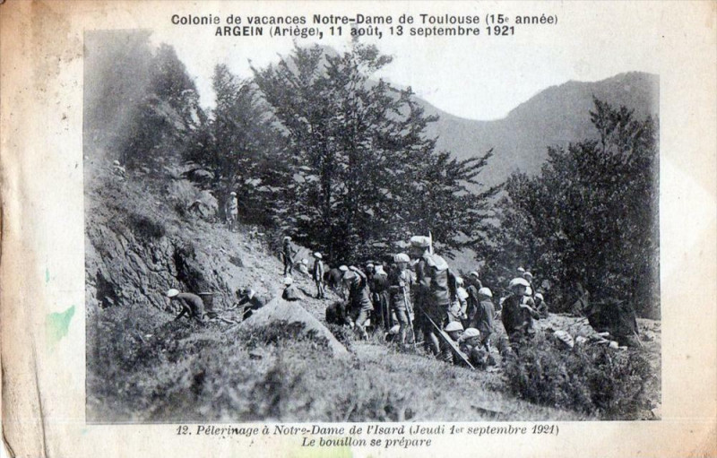 Carte postale ancienne Colonie De Vacances Notre Dame De Toulouse Argein 1921 Pelerinage à Argein