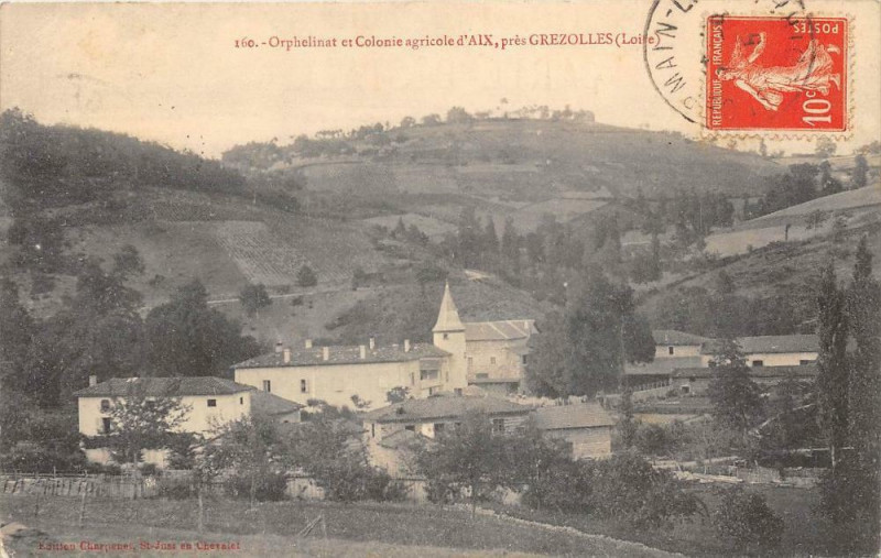 Carte postale ancienne Orphelinat Et Colonie Agricole D'Aix Pres Grezolles Loire à Grézolles
