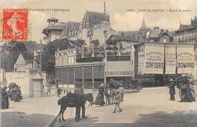 Carte postale ancienne Chatelguyon Place Brosson (cliché rare
