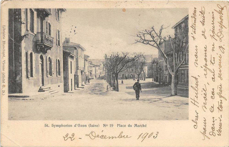 Carte postale ancienne Saint Symphorien D'Ozon Place Du Marche (dos non divisé) à Oz