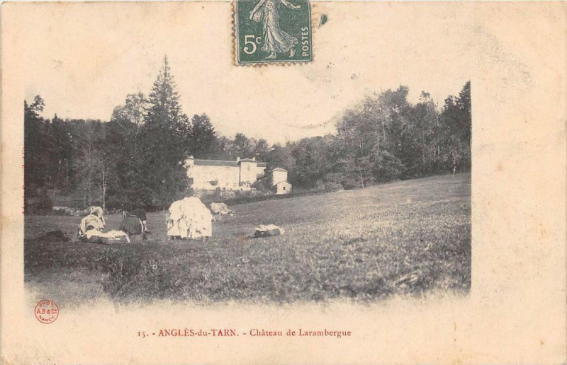 Carte postale ancienne Angles Du Tarn Chateau De Larambergue à Anglès