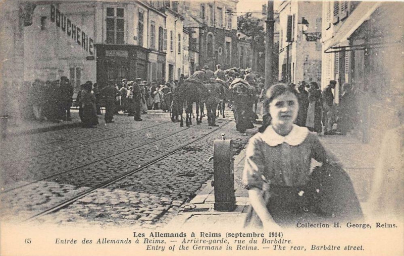 Carte postale ancienne Reims Entree Des Allemands A Reims Arriere Garde Rue De Barbatre à Reims