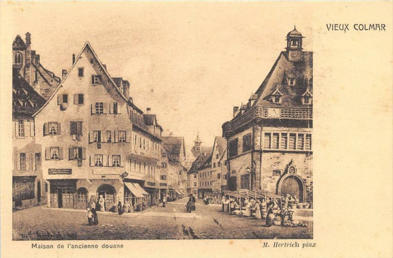 Carte postale ancienne Vieux Colmar Maison De L'Ancienne Douane à Colmar