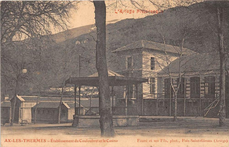 Carte postale ancienne Ax Les Thermes Etablissement Du Couloubret Et Casino à Ax-les-Thermes