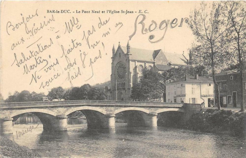 Carte postale ancienne Le Pont Neut et l'Eglise Saint-Jean à Bar-le-Duc