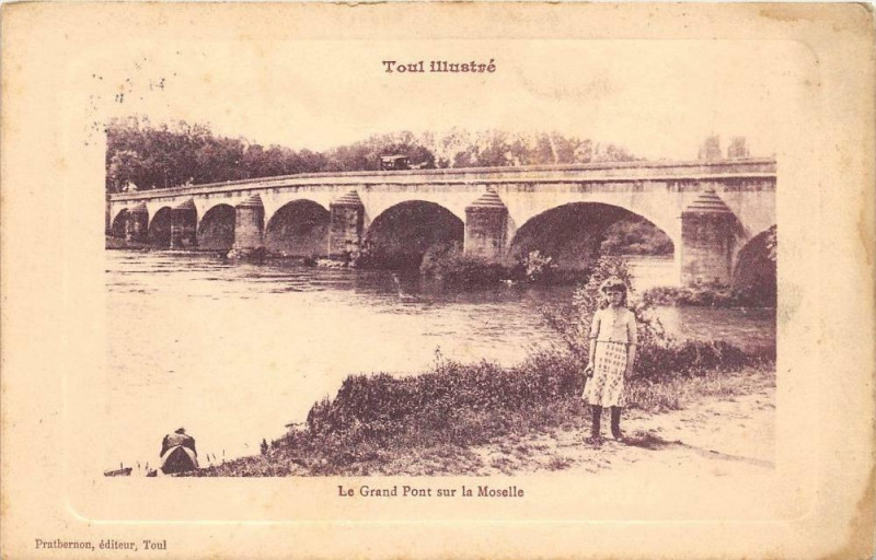 Carte postale ancienne Toul Le Grand Pont Sur La Moselle à Toul