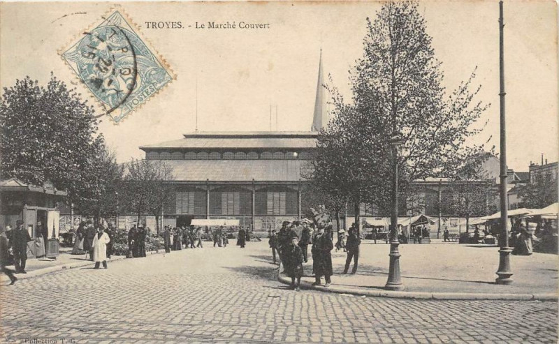 Carte postale ancienne Troyes Le Marche Couvert à Troyes