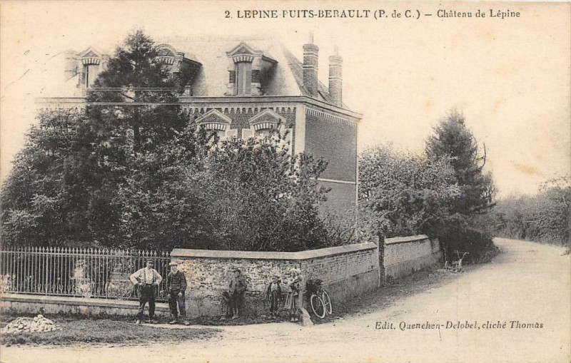 Carte postale ancienne Lepine Puits Berault Chateau De Lepine à Lépine