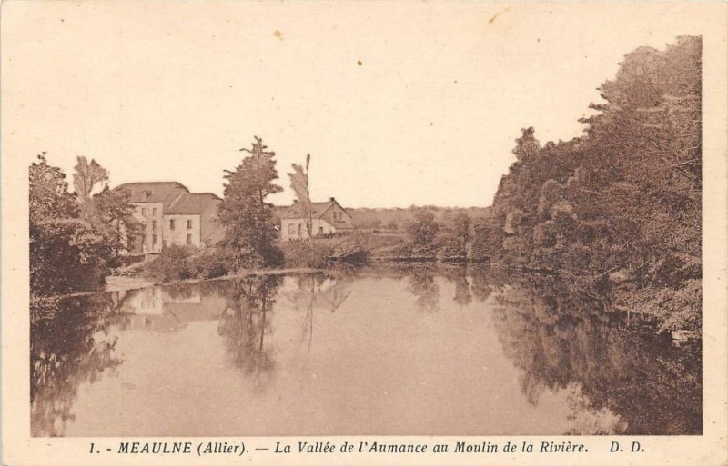 Carte postale ancienne La Vallée de l'Aumance au Moulin de la Rivière à Meaulne-Vitray