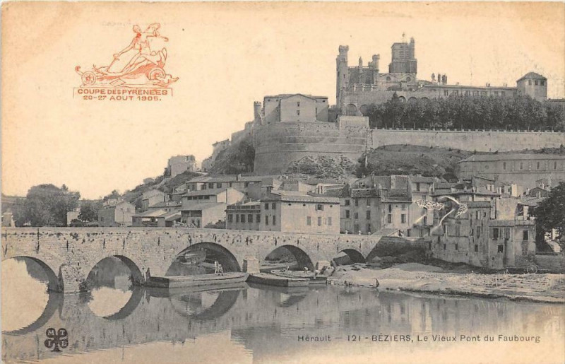 Carte postale ancienne Beziers Le Vieux Pont Et Faubourg (Tampon Coupe Des Pyrenees 1905 à Béziers