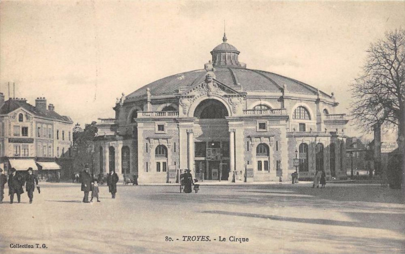 Carte postale ancienne Troyes Le Cirque à Troyes