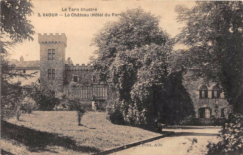 Carte postale ancienne Vaour Le Chateau Hotel Du Parc à Vaour