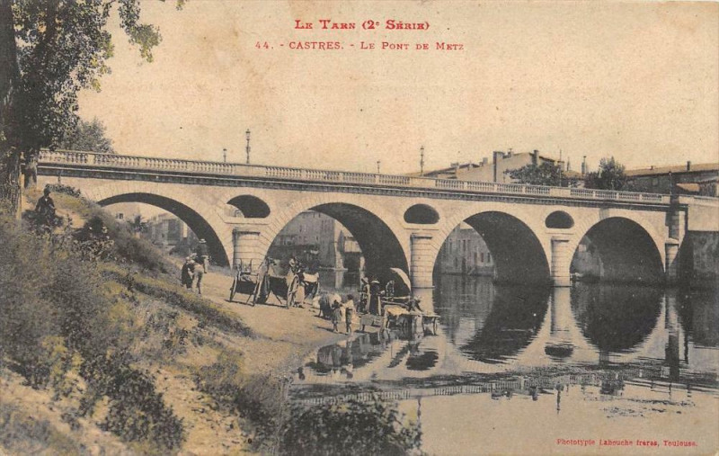 Carte postale ancienne Castres Le Pont De Metz à Castres