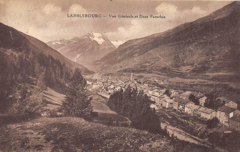 Carte postale ancienne Lanslebourg Vue Generale Et Dent Parachee