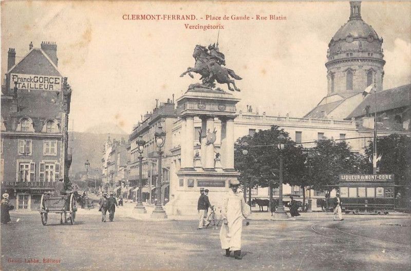 Carte postale ancienne Clermont Ferrand Place De Gaude Rue Blatin à Clermont-Ferrand