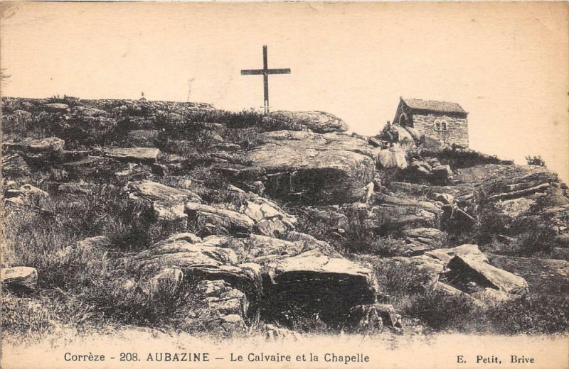 Carte postale ancienne Aubazine Le Calvaire Et La Chapelle