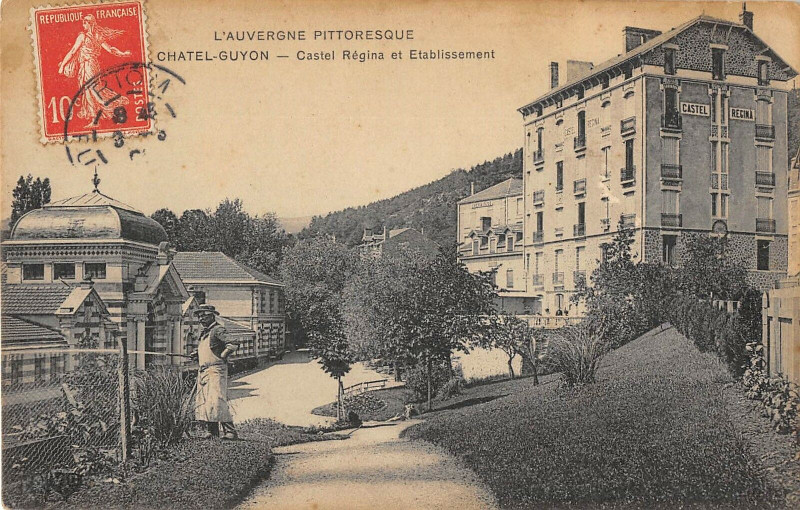 Carte postale ancienne Chatel Guyon Castel Regina Et Etablissement