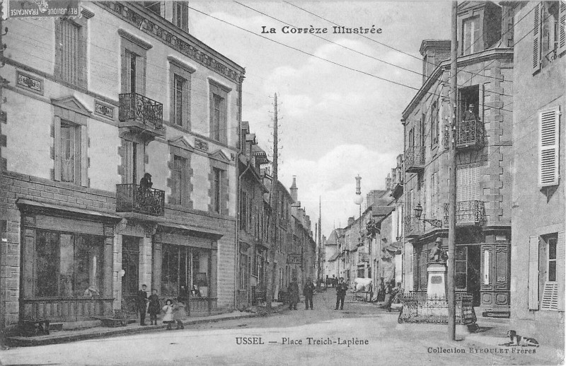Carte postale ancienne Ussel Place Treich Laplene à Ussel