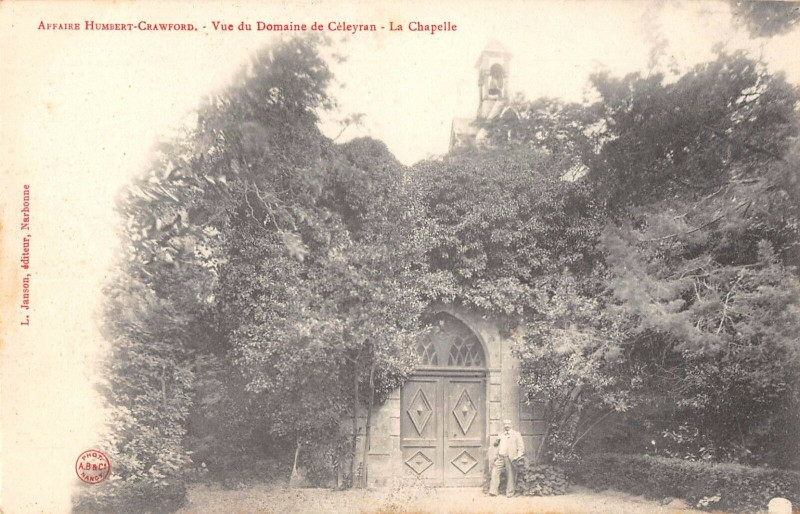 Carte postale ancienne Affaire Humbert Crawford Vue Du Domaine De Celeyran La Chapelle