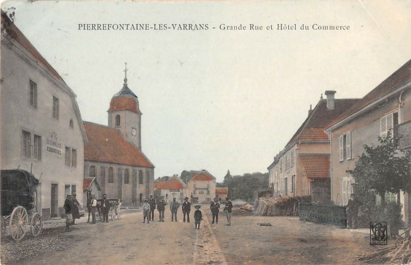 Carte postale ancienne Pierrefontaine Les Varrans Grande Rue Et Hotel Di Commerce à Fontain