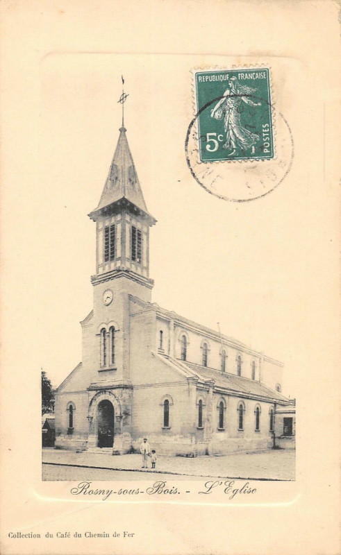 Carte postale ancienne Rosny Sous Bois L'Eglise à Rosny-sous-Bois