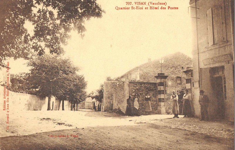 Carte postale ancienne Visan Quartier Saint Eloi Et Hotel Des Postes à Visan
