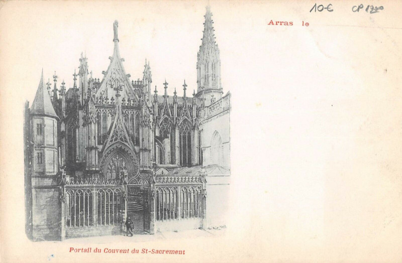 Carte postale ancienne Arras Portail Du Couvent Du Saint-Sacrement à Arras