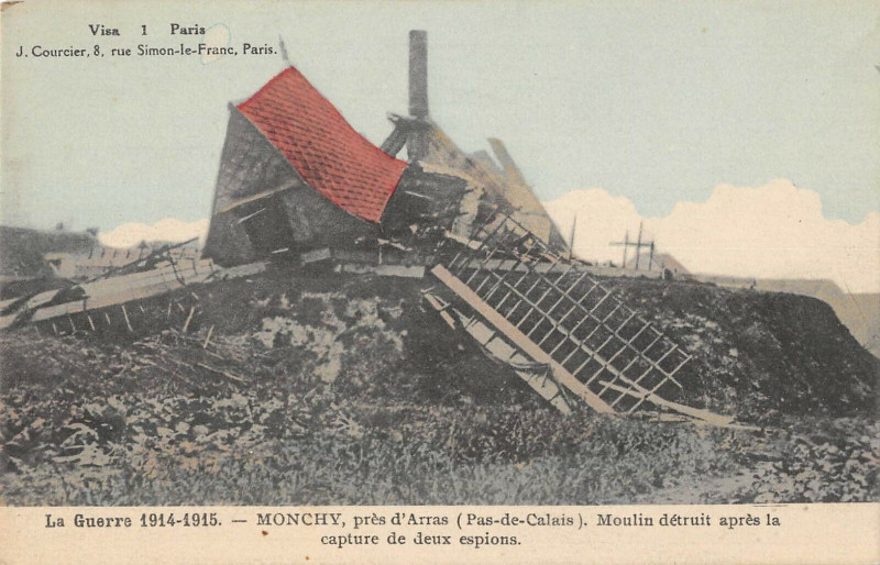 Carte postale ancienne Monchy Moulin Detruit Apres La Capture De 2 Espions
