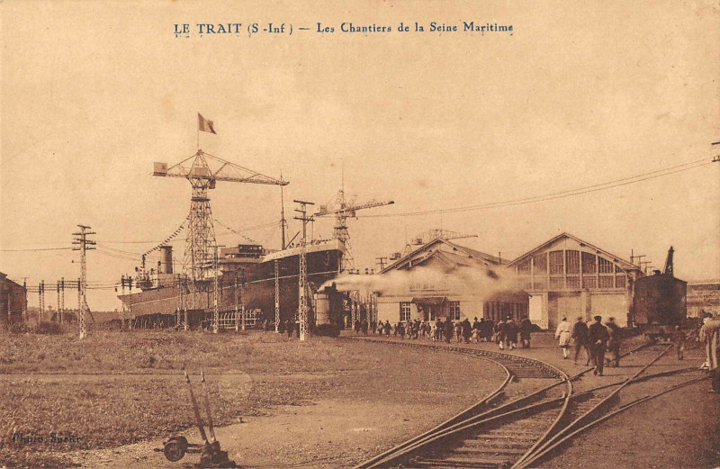 Carte postale ancienne Le Trait Les Chantiers De La Seine Maritime au Trait