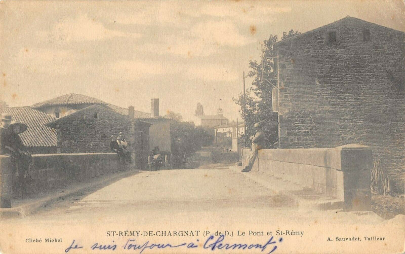 Carte postale ancienne Saint Remy De Chargnat Le Pont Et Saint-Remy