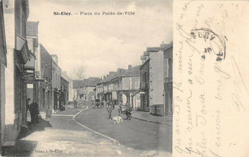 Carte postale ancienne Saint Eloy Place Du Poids De Ville
