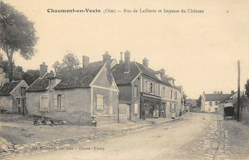 Carte postale ancienne Chaumont En Vexin Rue De Laillerie Et Impasse Du Chateau (cliché rare à Chaumont-en-Vexin