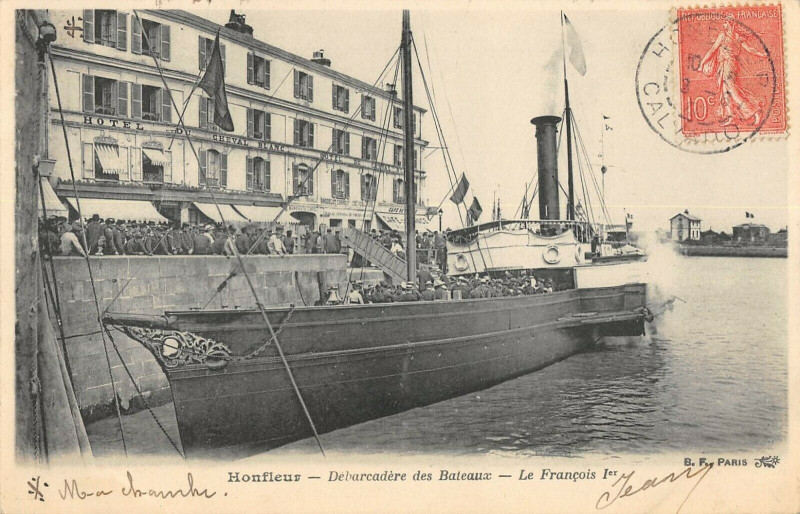Carte postale ancienne Honfleur Debarcadere Des Bateaux Le Francois 1ER à Honfleur