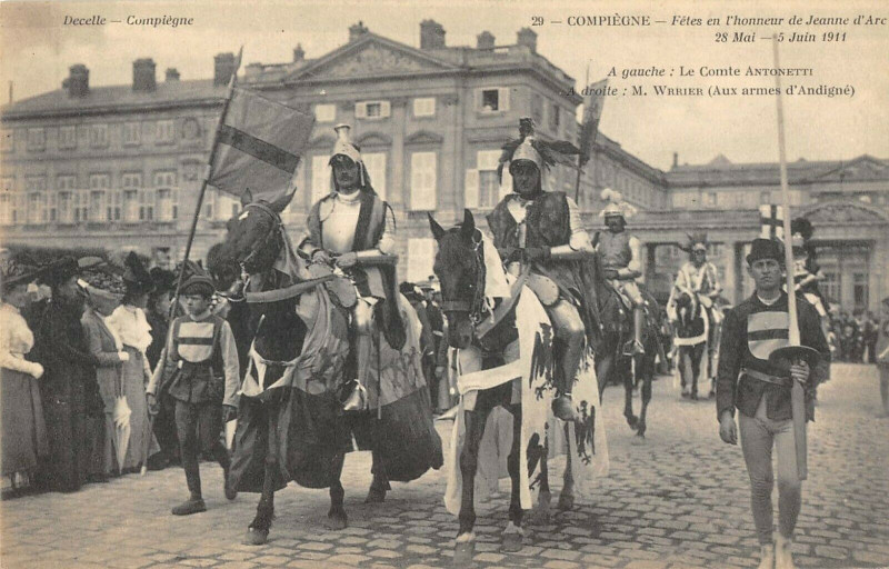 Carte postale ancienne Compiegne Fetes De Jeanne D'Arc Le Comte Antonetti à Compiègne