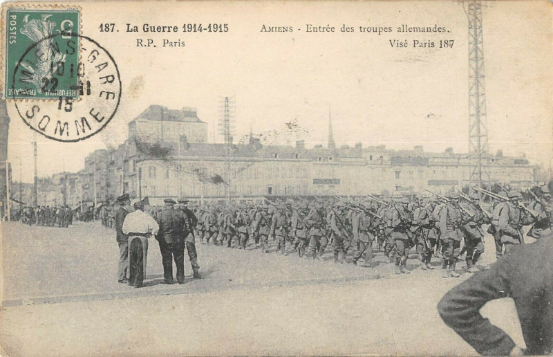 Carte postale ancienne Amiens Entree Des Troupes Allemandes à Amiens