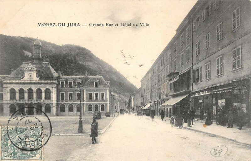 Carte postale ancienne Morez Du Jura Grande Rue Et Hotel Ville