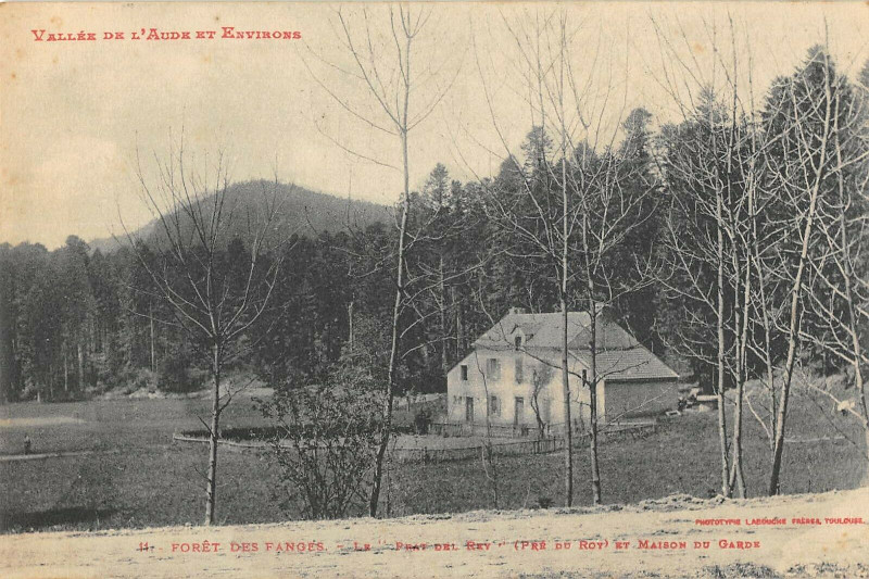 Carte postale ancienne Foret Des Fanges Le Prat Del Rey Pre Du Roy Et Maison Du Garde