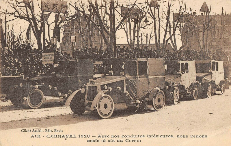 Carte postale ancienne Aix En Provence Carnaval 1928 Avec Nos Conduites Interieures à Aix-en-Provence