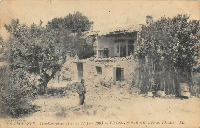 Carte postale ancienne Puy Sainte Reparade Tremblement De Terre 1909 Ferme Leandre (cliché rare