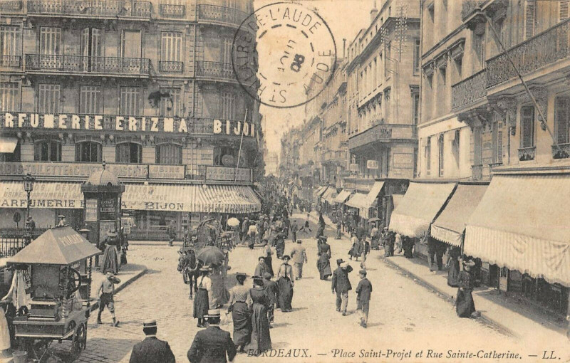 Carte postale ancienne Bordeaux Place Saint Projet Et Place Ste Catherine à Bordeaux