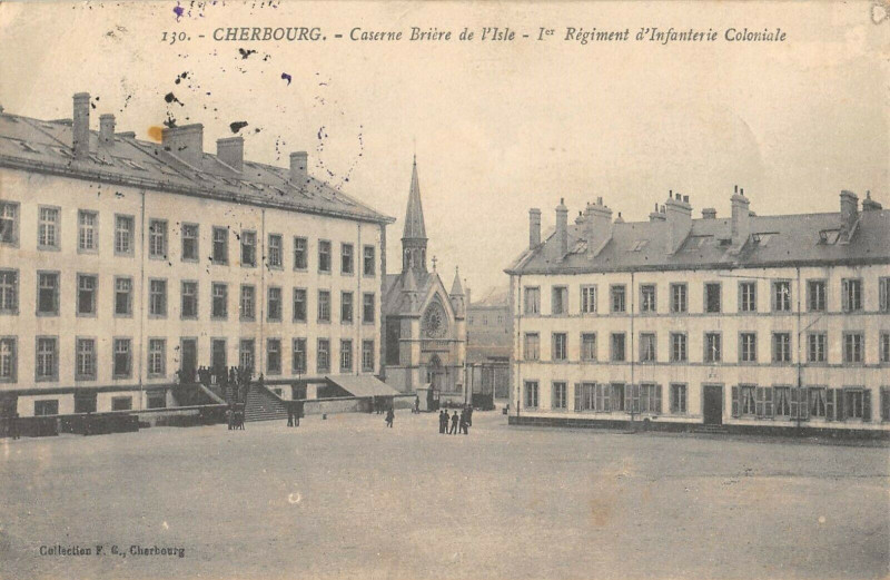 Carte postale ancienne Cherbourg Caserne Briere De L'Isle 1ER Regiment D'Infanterie Coloniale