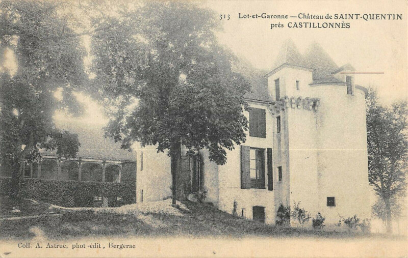 Carte postale ancienne Chateau De Saint Quentin Pres Castillonnes à Castillonnès